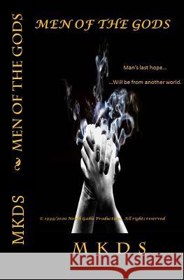 Men Of The Gods Ds, M. K. 9781535219976 Createspace Independent Publishing Platform