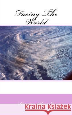 Facing The World Driscoll, Max S. 9781535220606 Createspace Independent Publishing Platform