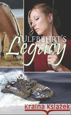 Ulfbehrt's Legacy MS Holly Bargo 9781535231879 Createspace Independent Publishing Platform