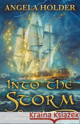 Into the Storm Angela Holder 9781535236393