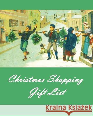 Christmas Shopping Gift List Anthea Peries 9781535242783 Createspace Independent Publishing Platform