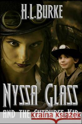 Nyssa Glass and the Cutpurse Kid H. L. Burke 9781535245074 Createspace Independent Publishing Platform