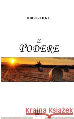 Il Podere Federigo Tozzi 9781535246798