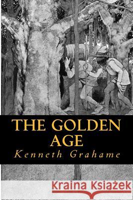 The Golden Age Kenneth Grahame 9781535246842