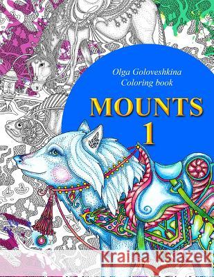 Mounts: Coloring book Goloveshkina, Olga 9781535247610