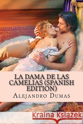 La Dama de las Camelias Dumas, Alejandro 9781535248006 Createspace Independent Publishing Platform