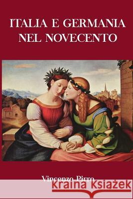 Italia e Germania nel Novecento Sideri, Rodolfo 9781535249140 Createspace Independent Publishing Platform