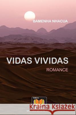 Vidas Vividas MR Bamenha Nhacua 9781535252591 Createspace Independent Publishing Platform