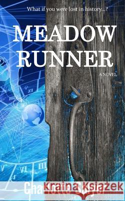 Meadow Runner: Sign of Astraea Charlotte Salyer 9781535255295 Createspace Independent Publishing Platform