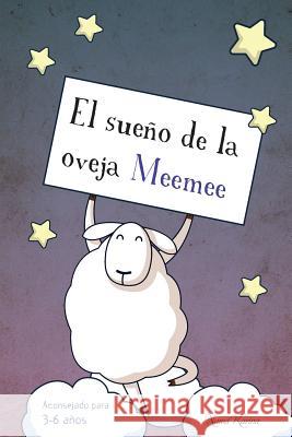 El sueño de la oveja Meemee Karina, Mama 9781535256551 Createspace Independent Publishing Platform