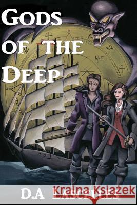 Gods of the Deep MR D. a. Lascelles Lauren C. Waterworth 9781535260596