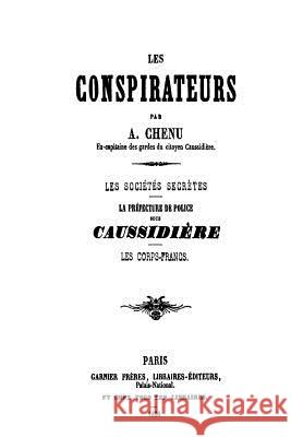 Les Conspirateurs Adolphe Chenu 9781535261227