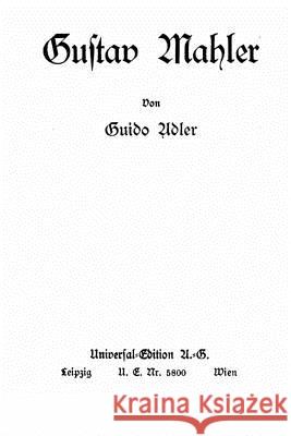 Gustav Mahler Guido Adler 9781535261333