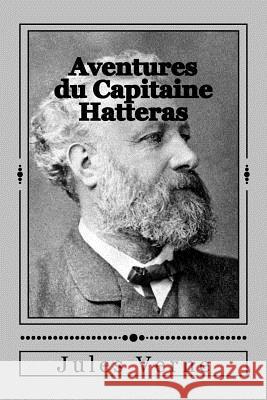 Aventures du Capitaine Hatteras Gouveia, Andrea 9781535262071