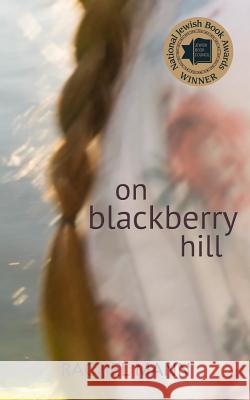 On Blackberry Hill Rachel Mann 9781535262910