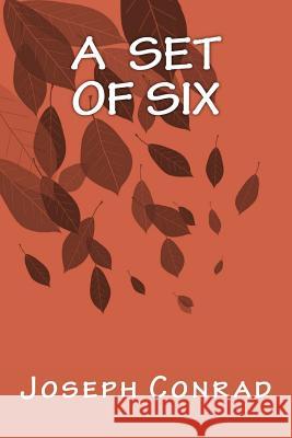 A Set of Six Joseph Conrad Only Books 9781535264266 Createspace Independent Publishing Platform