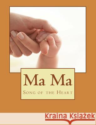 Ma Ma L. D. Tames 9781535264310 Createspace Independent Publishing Platform