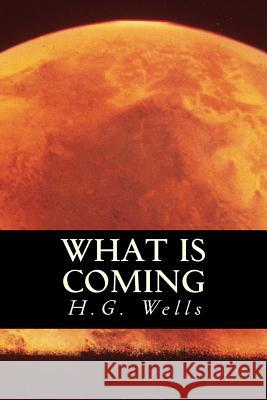 What is Coming Books, Only 9781535264945 Createspace Independent Publishing Platform