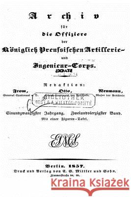 Archiv Fur Die Artillerie Und Ingenieur Offiziere Des Deutschen Reichsheeres General From 9781535265836