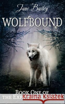 Wolfbound Jane Bailey 9781535268806