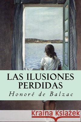 Las ilusiones perdidas De Balzac, Honore 9781535269490