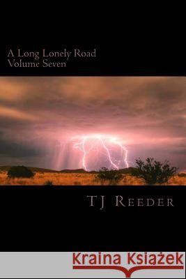 A Long Lonely Road Volume Seven Tj Reeder 9781535270380