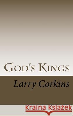 God's Kings Larry Corkins 9781535271073