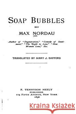 Soap Bubbles Max Nordau 9781535276832
