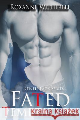 Fated Temptation: Book 1.5 Roxanne Witherell 9781535278621