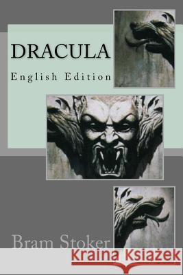 Dracula: English Edition Bram Stoker Angel Sanchez 9781535278836 Createspace Independent Publishing Platform