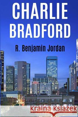 Charlie Bradford R. Benjamin Jordan 9781535280624