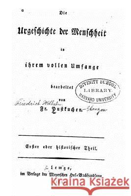 Die Urgeschichte der Menschheit in Ihrem Vollen Umfange Pustkuchen, Johann Friedrich Wilhelm 9781535284240