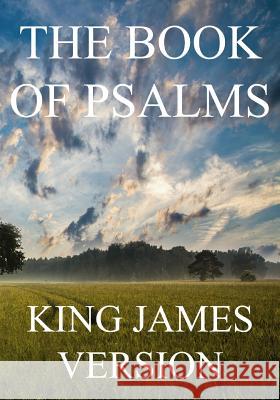 The Book of Psalms (KJV) (Large Print) Bible, King James 9781535287692 Createspace Independent Publishing Platform