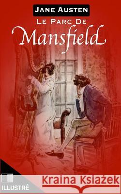 Le Parc de Mansfield Jane Austen Henri Villemain 9781535289221 Createspace Independent Publishing Platform