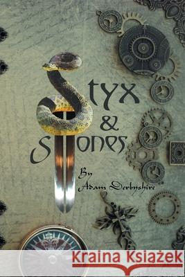 Styx & Stones: Tales of the El Defensor Book 1 Adam Derbyshire 9781535290708