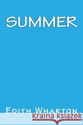 Summer Edith Wharton Only Books 9781535291835 Createspace Independent Publishing Platform