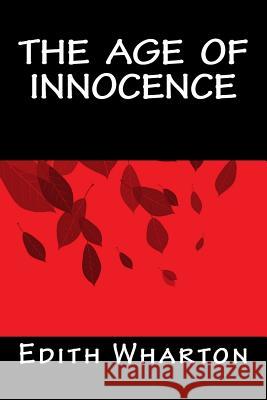 The Age of Innocence Edith Wharton Only Books 9781535291941 Createspace Independent Publishing Platform