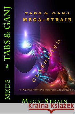 Tabs & Ganj: Mega-Strain M. K. Ds 9781535293938 Createspace Independent Publishing Platform