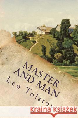 Master and Man Leo Nikolayevich Tolstoy 9781535299374