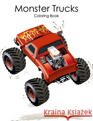 Monster Trucks Coloring Book 1 Nick Snels 9781535303897 Createspace Independent Publishing Platform