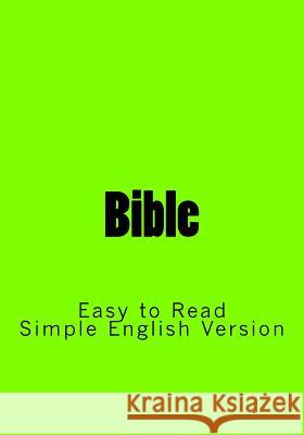 Bible: Easy to Read - Simple English Version S. Royle 9781535304672