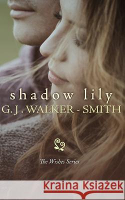 Shadow Lily G. J. Walker-Smith 9781535307833
