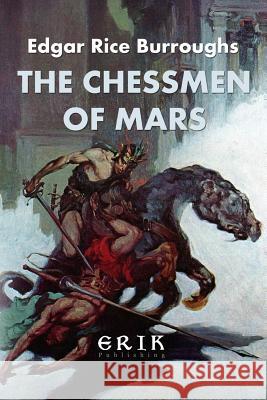 The Chessmen of Mars Edgar Rice Burroughs 9781535308212 Createspace Independent Publishing Platform