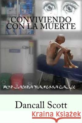 Conviviendo con la muerte Scott, Dancall 9781535311878