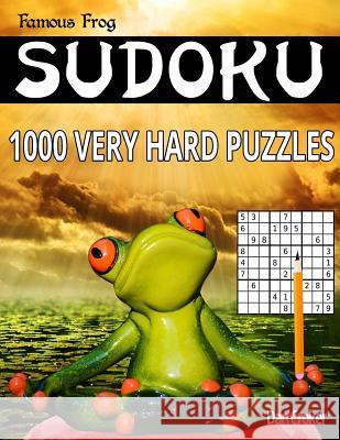 Famous Frog Sudoku 1,000 Very Hard Puzzles: A Brain Yoga Series Book Dan Croker 9781535312110