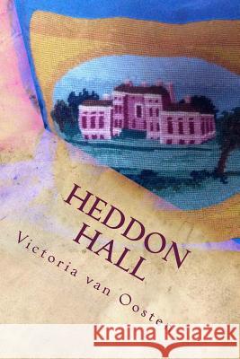 Heddon Hall Victoria Van Oosten 9781535312189