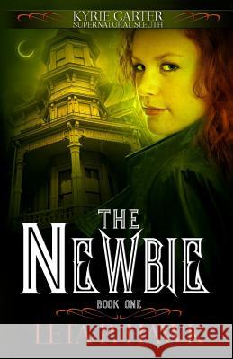 The Newbie Leta P. Hawk 9781535315586 Createspace Independent Publishing Platform