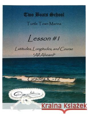 Lesson #1: Two Boats School Steven Nichols Webster 9781535319621 Createspace Independent Publishing Platform