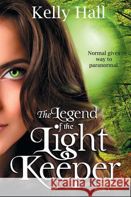 The Legend of the Light Keeper Kelly Hall Js Marx 9781535320757 Createspace Independent Publishing Platform