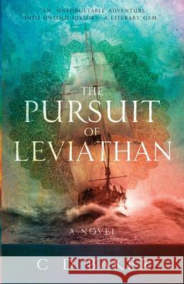 The Pursuit of Leviathan C. D. Baker 9781535324816 Createspace Independent Publishing Platform